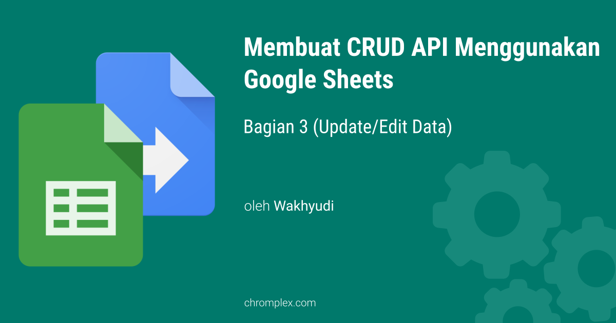 API Google Sheets Bagian 3